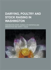 Dairying, poultry and stock raising in Washington,1234382423,9781234382421