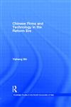 Chinese Firms and Technology in the Reform Era,0415171415,9780415171410