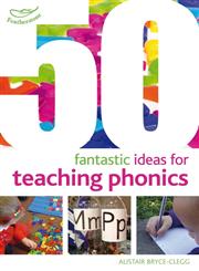 50 Fantastic Ideas for Teaching Phonics,1408193973,9781408193976