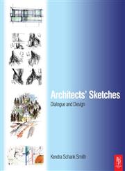 Architects Sketches Dialogue and Design,0750682264,9780750682268