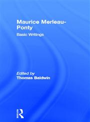 Maurice Merleau-Ponty: Basic Writings,0415315867,9780415315869