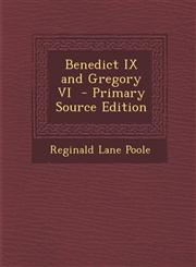 Benedict IX and Gregory VI - Primary Source Edition,1293625558,9781293625552