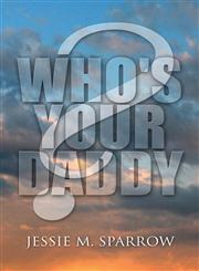 Who's Your Daddy?,1462689086,9781462689088