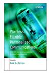 Wireless Flexible Personalised Communications Cost 259, European Co-Operation in Mobile Radio Research,047149836X,9780471498360