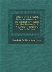 History with a match, being an account of the earliest navigators and the discovery of America;  - Primary Source Edition,1295627884,9781295627882
