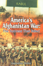 America's Afghanistan War The Success that Failed 1st Edition,8178352621,9788178352626