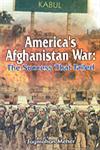 America's Afghanistan War The Success that Failed 1st Edition,8178352621,9788178352626