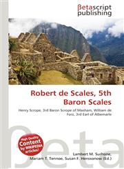 Robert de Scales, 5th Baron Scales,6135429280,9786135429282