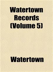 Watertown Records (Volume 5),1153205890,9781153205894