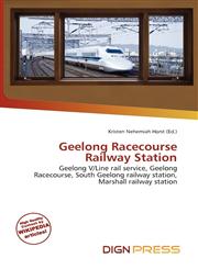 Geelong Racecourse Railway Station,6135686526,9786135686524