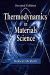 Thermodynamics in Materials Science 2nd Edition,0849340659,9780849340659