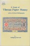 A Study of Tibetan Paper Money With a Critical Bibliography 1st Edition,8186470166,9788186470169