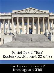 Daniel David "Dan" Rostenkowski, Part 22 of 27,1288538421,9781288538423