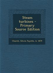 Steam Turbines - Primary Source Edition,1294545779,9781294545774