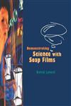 Demonstrating Science with Soap Films,0750302690,9780750302692