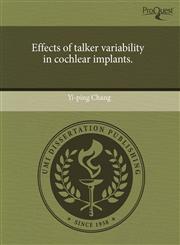 Effects of talker variability in cochlear implants.,1243637641,9781243637642