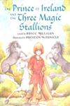 The Prince of Ireland and the Three Magic Stallions,0823415732,9780823415731