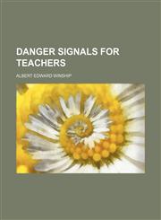Danger Signals for Teachers,1459065441,9781459065444