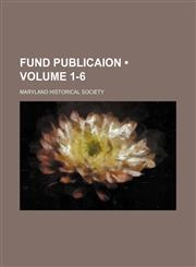 Fund Publicaion (Volume 1-6),1151052892,9781151052896