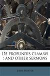 De profundis clamavi and other sermons,1175916633,9781175916631