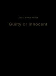 Guilty or Innocent,1257992635,9781257992638