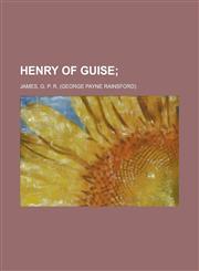 Henry of Guise Volume II,1236685490,9781236685490
