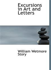 Excursions in Art and Letters,1113713011,9781113713018