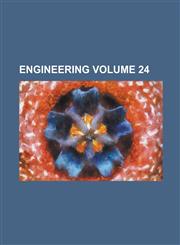 Engineering Volume 24,1236898710,9781236898715