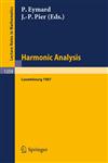 Harmonic Analysis Proceedings of the International Symposium, Held at the Centre Universitaire of Luxembourg, September 7-11, 1987,3540505245,9783540505242