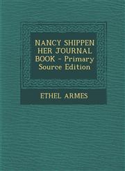 NANCY SHIPPEN HER JOURNAL BOOK - Primary Source Edition,1295046938,9781295046935