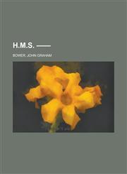 H.M.S. --,123672125X,9781236721259