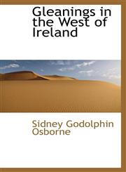 Gleanings in the West of Ireland,1103704729,9781103704729
