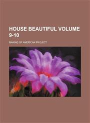 House beautiful Volume 9-10,1155079280,9781155079288