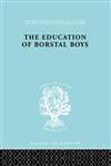 The Education of Borstal Boys Ils 204,0415177375,9780415177375