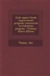 Hyde square facade improvement program commercial revitalization program - Primary Source Edition,1295227096,9781295227099