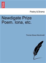 Newdigate Prize Poem. Iona, etc.,1241151555,9781241151553