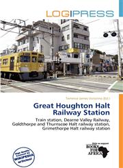 Great Houghton Halt Railway Station,613708485X,9786137084854
