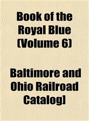 Book of the Royal Blue (Volume 6),1153300680,9781153300681