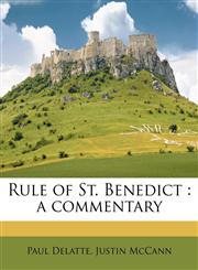 Rule of St. Benedict a commentary,1176960024,9781176960022