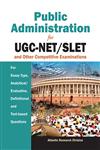 Public Administration For UGC-NET/SLET & Other Competitive ExaminationaFor Essay Type, Analytical/Evaluative, Definition and Text-based Questions,8126916192,9788126916191