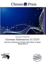 German Submarine U-2323,6137189465,9786137189467