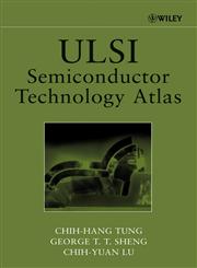 ULSI Semiconductor Technology Atlas,0471457728,9780471457725