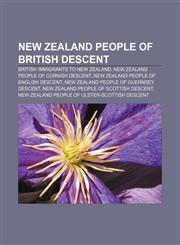 New Zealand people of British descent British immigrants to New Zealand, New Zealand people of Cornish descent,1233285092,9781233285099