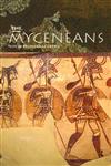 Myceneans:  Life in Bronze Age Greece,0415363365,9780415363365
