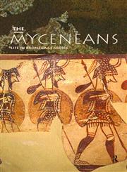 Myceneans:  Life in Bronze Age Greece,0415363365,9780415363365