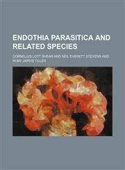 Endothia parasitica and related species,1152900196,9781152900196