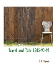 Travel and Talk 1885-93-95,1140079247,9781140079248