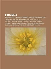 Promet Astronautika, Kopneni promet, Navigacija, Promet po državama, Prometna infrastruktura, Putnički promet, Teretni promet, U izradi,1233344986,9781233344987