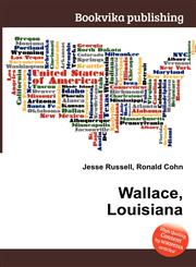 Wallace, Louisiana,5511871478,9785511871479