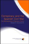 Conspiracy and the Spanish Civil War,041522781X,9780415227810